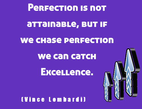 Perfection is not attainable