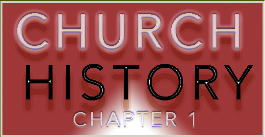 CHURCH-HISTORY-FIRST-CENTURY