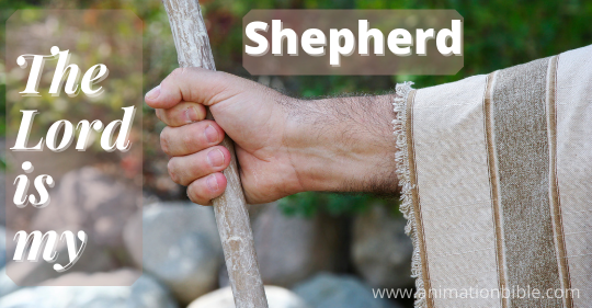 The Lord is my Shepherd