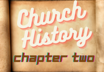 church history chapter 2