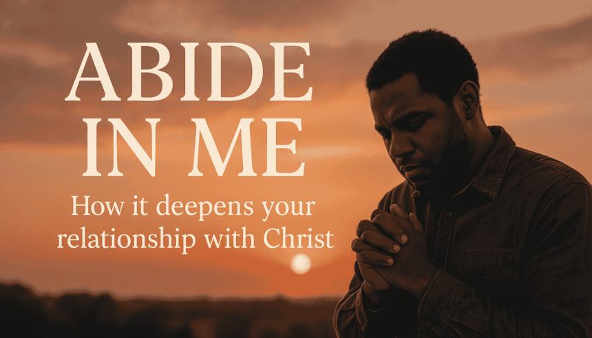 Abide in Me