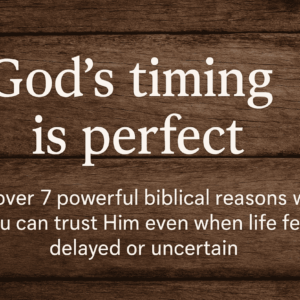 God's time is perfect