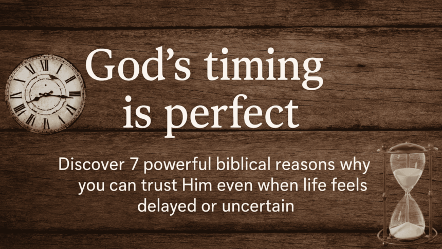 God's time is perfect