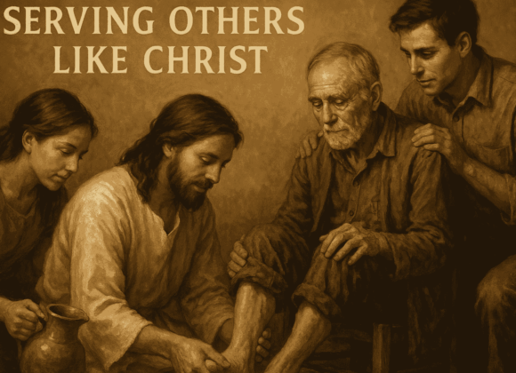 Serving Others Like Christ