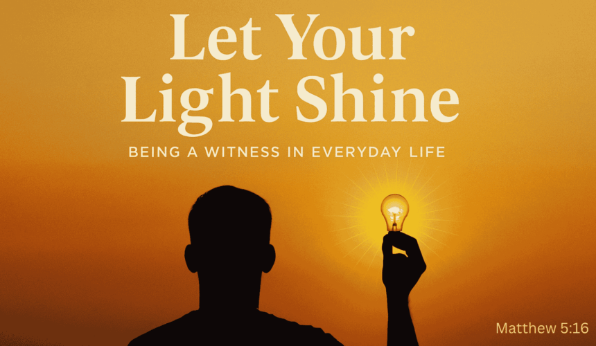 Let Your Light Shine