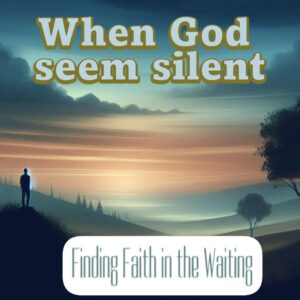 a lone figure in quiet landscape, waiting in faith